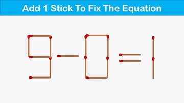 Move Only 1 Matchstick To Fix The Equation || Matchstick Puzzles