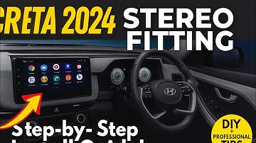 Creta 2024 Stereo Fitting | Step-by-Step Android Screen Installation Guide