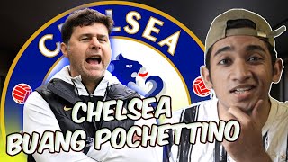 Chelsea Buang Pochettino| Siapa Pengganti Sesuai?