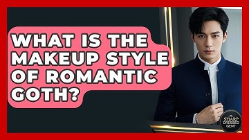 What Is The Makeup Style Of Romantic Goth? - The Sharp Dressed Gent