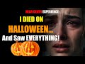I DIED ON HALLOWEEN NIGHT… AND WHAT I SAW IN HELL WILL TERRIFY YOU!