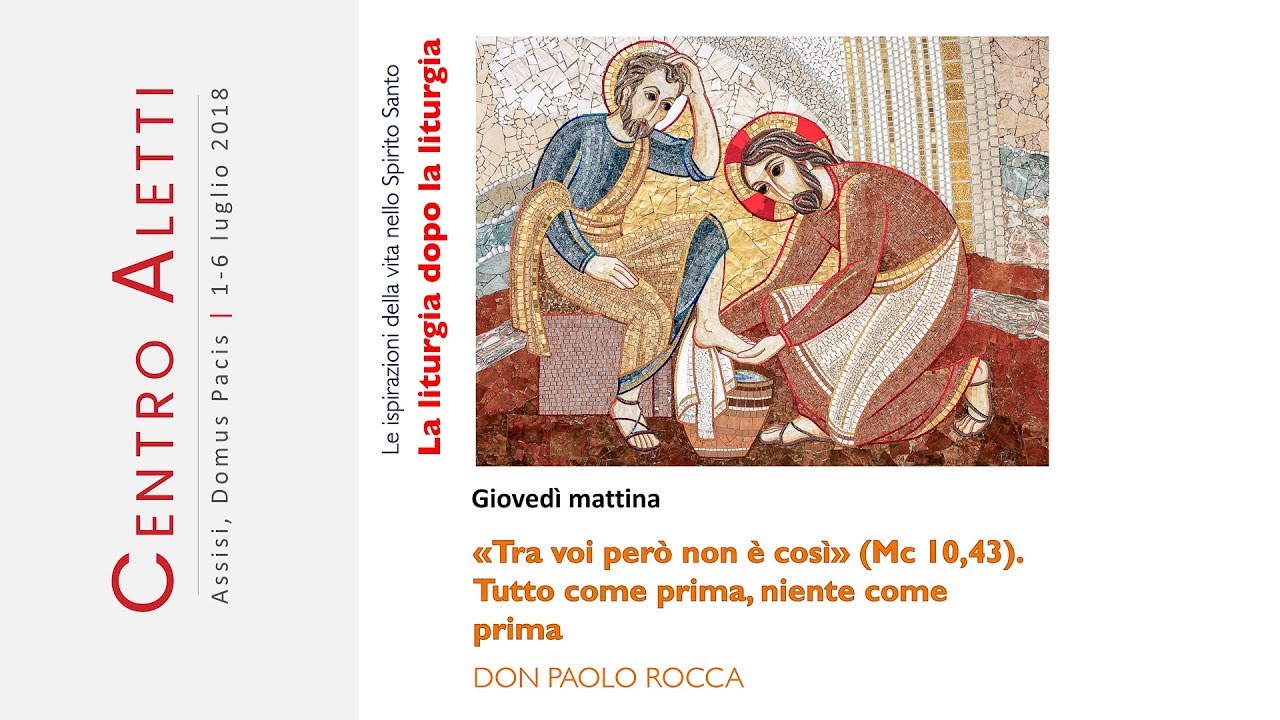 [ASSISI 2018] #11 «Tra voi però non è così» Mc 10, 43 - Paolo Rocca video phone lyrics