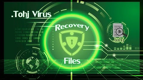 Tohj Virus (ransomware) | How To Decrypt .tohj files | Tohj Files Recovery