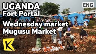 【K】Uganda Travel-Fort Portal[Uganda 여행-포트포탈]수요시장 무구수 마켓/Wednesday/Mugusu/Market/Tomato/Pancake