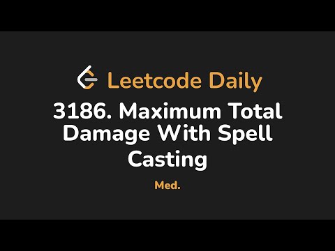 3186. Maximum Total Damage With Spell Casting | Leetcode Daily - Python