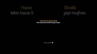Hazar baar hui guftagu Ghaliblekin hazar baar koi baat reh gayi mujhse. ❤️‍🩹🙌🏻✍️