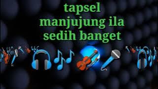 MANJUJUNG ILA LAGU TAPSEL SEDIH BANGAT//DEDY GUNAWAN BY COVER AKUSTIK