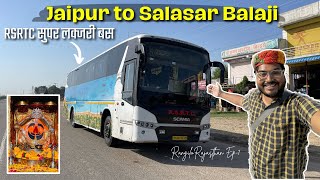 JAIPUR to SRI SALASARJI Dham | RSRTC SUPER Luxury Bus Journey | Rangilo Rajasthan EP1