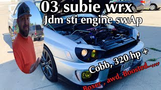 Jdm sti engine swap in 03 subaru wrx boost || Pham’s Legend 2003 Subaru Wrx Engine