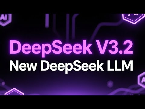 DeepSeek V3.2 : New DeepSeek LLM