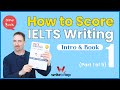 How to Score IELTS Writing (Part 1 of 5): Introduction &amp; Book