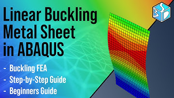 Abaqus Tutorial: Linear Buckling of Sheet Metal | FEA in 10 Minutes