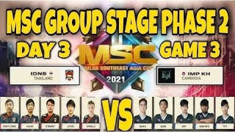 IMPUNITY KH VS IDONOTSLEEP GAME 3  BO3    MSC GROUP STAGE PHASE 2 DAY 3   MOBILE LEGANDS BANG BANG