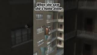 When She Says Shes Home Alone