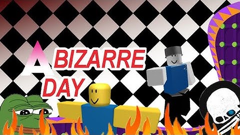 A Bizarre Day [Roblox] Player Vs Hacker :By GunMerNana