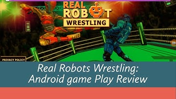 Robot Fighting Club 2019: Robot Wrestling Games ( Android/Ios ) GamePlay Review