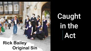 Caught In The Act from the Original Sin album by Rick Bailey