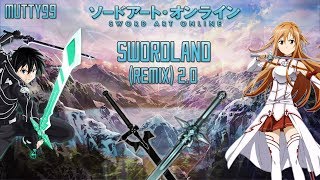 [SAO] Yuki Kajura - Swordland (Remix) 2.0