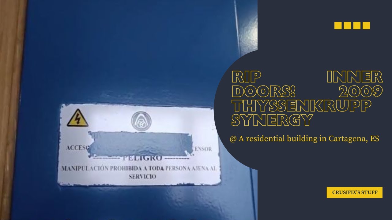 RIP INNER DOORS! 2009 Thyssenkrupp Synergy at a residential building ...