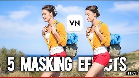 5 Insane masking effect In vn editing