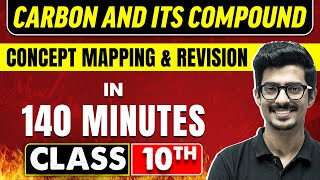 CARBON AND ITS COMPOUND in 140 Minutes | Science Chapter - 4 | Class 10th CBSE Board