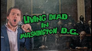 Living Dead in Washington D.C. by Nick Lutsko 22,795 views 8 months ago 2 minutes, 36 seconds