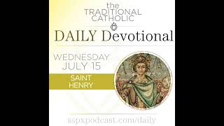 Jul 15 – S Henry
Its the Feast of St. Henry, 3rd Class, with the color of White. In this episode: the meditation: Necessary Obedience, todays news from the Church: What to Make of the Decree of the Dicastery for the Doctrine of the Faith of July 2, 2026?, and todays thought from the Archbishop Marcel Lefebvre.
Have feedback or questions about the DD or our other shows? podcast@sspx.org
Sources Used Today:
• Necessary Obedience — From Trinity Sunday to the Assumption
• https://angeluspress.org/products/from-trinity-sunday-to-the-assumption
• What to Make of the Decree of the Dicastery for the Doctrine of the Faith of July 2, 2026? (FSSPX.news)
• https://fsspx.news/en/news/what-make-decree-dicastery-doctrine-faith-july-2-2026-60049
• The Spiritual Life — Archbishop Marcel Lefebvre (Angelus Press)
• https://angeluspress.org/products/spiritual-life-archbishop
Please support our new project, the Archbishop Lefebvre Biography Audiobook!
• Learn more:https://www.youtube.com/watch?v=Y-Wp4MQdK2o
• Donate:https://sspx.gifts/audiobook
Saint Henry is one of the few emperors to be canonized by the Church, and his life offers a striking reminder that holiness is possible even in the highest offices of power. He was born in 973 into the imperial family that ruled much of central Europe. From childhood, he was prepared to govern kingdoms, command armies, and lead an empire. Yet those who knew him best noticed something else. Henry seemed to understand that a crown was not a privilege, but a responsibility before God.
When Henry became King of Germany and later Holy Roman Emperor, Europe was a very different place than it is today. Political alliances shifted constantly, local rulers competed for power, and the Church itself often depended on strong Christian rulers for protection. Henry spent much of his reign traveling throughout the empire, settling disputes, defending its borders, and trying to govern with justice.
One of the greatest blessings of his life was his marriage to Cunigunde of Luxembourg. Together, Henry and Cunigunde became one of the Churchs few married couples who are both canonized saints. Medieval tradition holds that, by mutual agreement, they lived their marriage in perpetual continence, dedicating themselves completely to God while remaining faithful husband and wife. Whether people are called to marriage or religious life, their example reminds us that every vocation can become a path to holiness.
Henry also devoted enormous energy to strengthening the life of the Church. He founded churches, monasteries, and schools throughout the empire, believing that a healthy Christian society depended upon vibrant centers of prayer and learning. His greatest foundation was the Diocese of Bamberg in Germany, established in 1007. Henry personally endowed it with lands and resources, hoping it would become a center for evangelization and the formation of clergy. More than a thousand years later, the magnificent Bamberg Cathedral still stands as a testament to that vision, and both Henry and Cunigunde are buried there.
Although Henry ruled an empire, contemporaries often remarked on his personal devotion. He attended the Divine Office whenever possible, cared generously for the poor, and saw himself first as a servant of God and only then as emperor.
His life reminds us that leadership is measured not by power, but by fidelity. Whether governing a family, a business, a parish, or an empire, every authority entrusted to us is ultimately meant to serve others and glorify God.
Saint Henry, holy emperor and builder of the Church, pray for us.
Please Support this Apostolate with 1-time or Monthly Donation >> (https://sspx.gifts/collections/frontpage/products/sspx-podcast)
- - - - - -
Explore more:
• Subscribe to the email version of this Devotional (https://us13.campaign-archive.com/home/?u=c98bae64255bbd7d863e838ec&id=7e99fe6b53) - its a perfect companion!
• Subscribe to this Podcast (https://sspx-podcast.captivate.fm/listen) to receive this and all our audio episodes
• Subscribe to the SSPX YouTube channel (https://www.youtube.com/c/SSPXNewsEnglish?sub_confirmation=1) for video versions of our podcast series and Sermons
• FSSPX News Website:https://fsspx.news (https://fsspx.news/en)
• Visit the US District website:https://sspx.org/
What is the SSPX Podcast?
The SSPX Podcast is produced by Angelus Press (https://angeluspress.org/pages/our-apostolate) , which has as its mission the fortification of traditional Catholics so that they can defend the Faith, and reaching out to those who have not yet found Tradition.
What is the SSPX?
The main goal of the Society of Saint Pius X is to preserve the Catholic Faith in its fullness and purity, to teach its truths, and to diffuse its virtues, especially through the Roman Catholic priesthood.
Auth... Jul 15 – S Henry