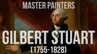 Gilbert Stuart (1755-1828) A collection of paintings 4K