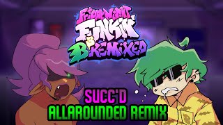 Succ-Ed (+FLP) (Succ'd - AllAroundEd Remix) - Friday Night Funkin': B3 Remixed