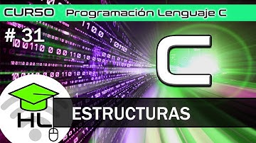 #31 Curso Programación Lenguaje C Estructuras en C struct
