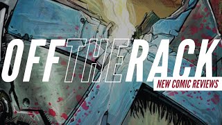 X-Men Keeps Blowing Up! | Off the Rack New Comic Reviews