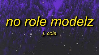 J. Cole - No Role Modelz (TikTok Remix/sped up + reverb) Lyrics | one time for my la sisters Resimi