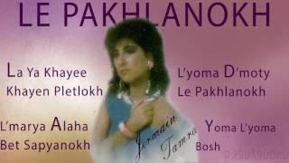 Video voorbeeld van "Old Assyrian Song - Jermain Tamras - Le Pakhlanokh (Lyrics Video )"