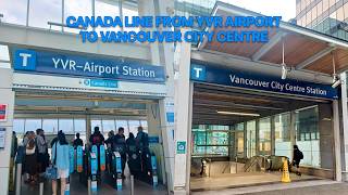 Canada Line Full Ride From YVR Airport To Vancouver City Centre!