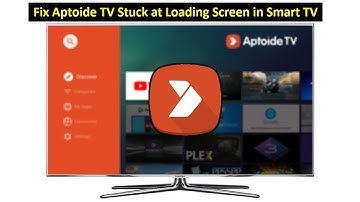 How to Fix Aptoide TV Stuck at Loading Screen Issue on Smart TV