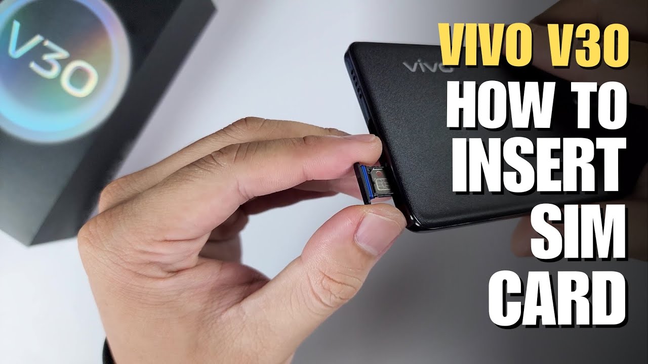 How to Install a SIM Card to Vivo V30 - YouTube