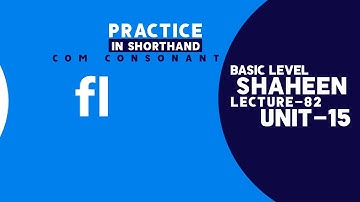 Shorthand Audio Comp Consonant "fl " Unit- 15, Lecture- 82  @shaheenshorthandsystem