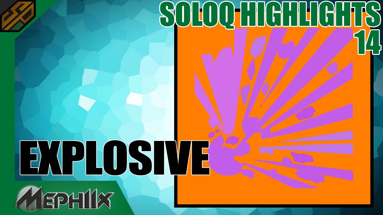 SoloQ Highlights #14 - Explosive