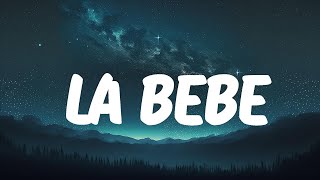 Yng Lvcas \& Peso Pluma - La Bebe (Remix) (Lyrics)