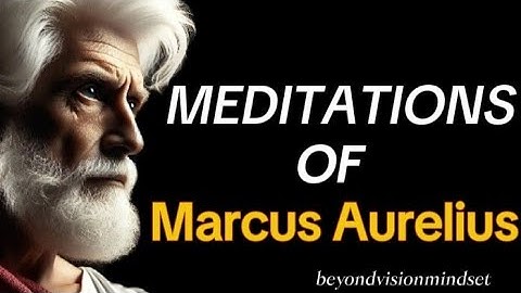 9 Key Lessons from Marcus Aurelius’ Meditations You Can Apply to Modern Life