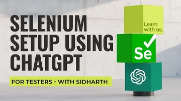 How To Setup Selenium From Scratch Using ChatGPT | Sidharth Shukla | #seleniumtraining #chatgpt