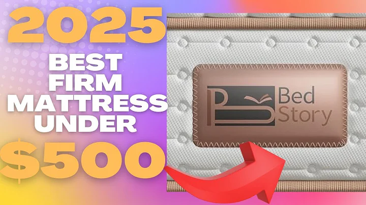 BedStory Mattress Review: Is This the Best Firm Mattress Under $500?