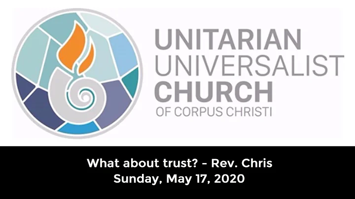 May 17, 2020 - What About Trust?