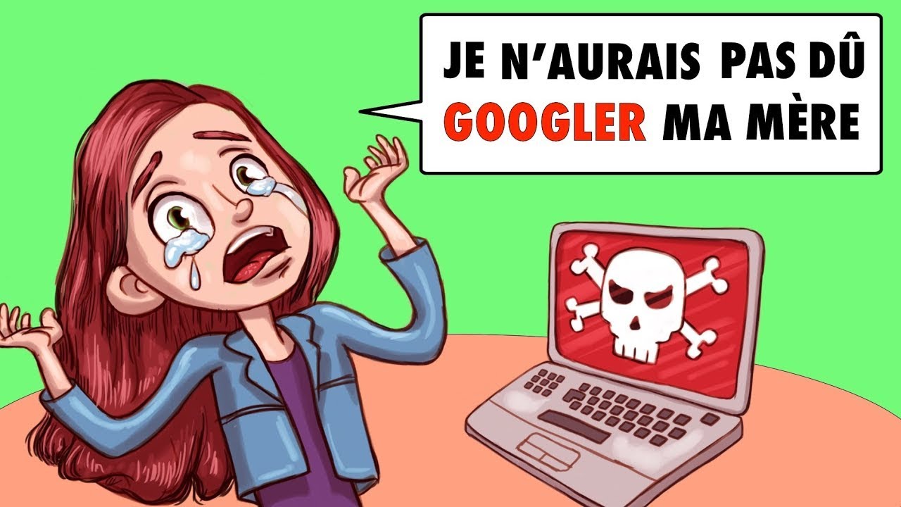 Je N’Aurais Pas Dû Googler Ma Mèr
