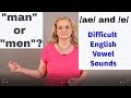 How to pronounce "MAN" versus "MEN" /ae/ and /e/ Confusing American vowel sounds| Accurate English