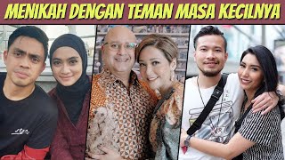 Kisah 5 Artis Indonesia Yang Menikah dengan Teman Masa Kecilnya Kisah 5 Artis Indonesia Yang Menikah dengan Teman Masa Kecilnya