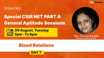 Day 7 :Blood Relations - Special CSIR NET PART A Class