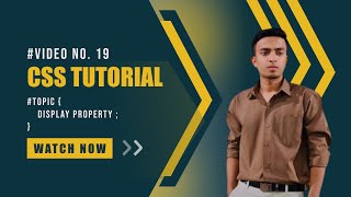 CSS Tutorial: Display Property in CSS. (Tutorial#19)
