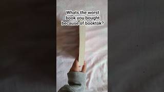What's the worst book you bought because of booktok? #booktok #books