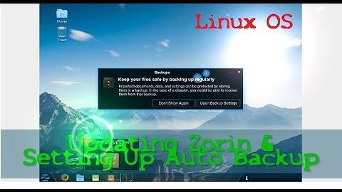 Updating Zorin Linux OS Plus Setting Up Auto Backup For Remote Storage